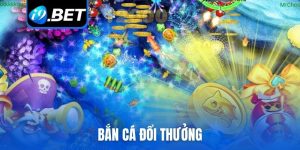 bắn cá đổi thưởng
