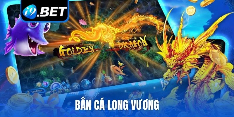Bắn cá Long vương