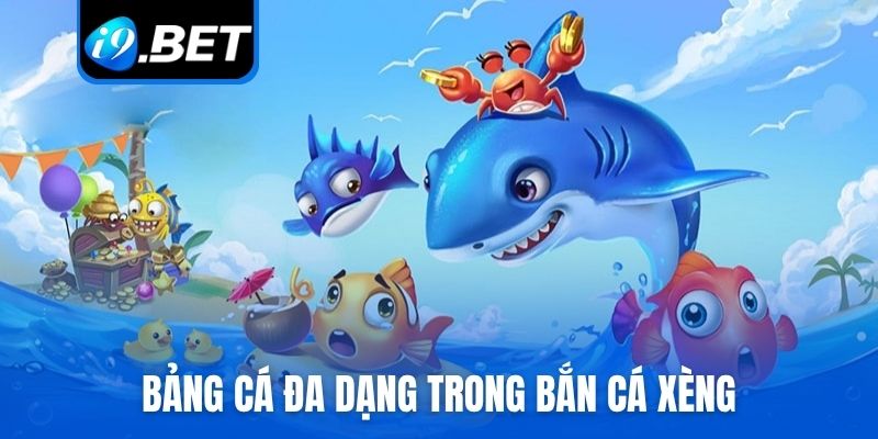 Bảng cá đa dạng trong bắn cá xèng