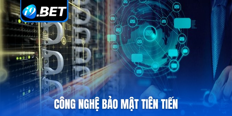 Công nghệ bảo mật tiên tiến
