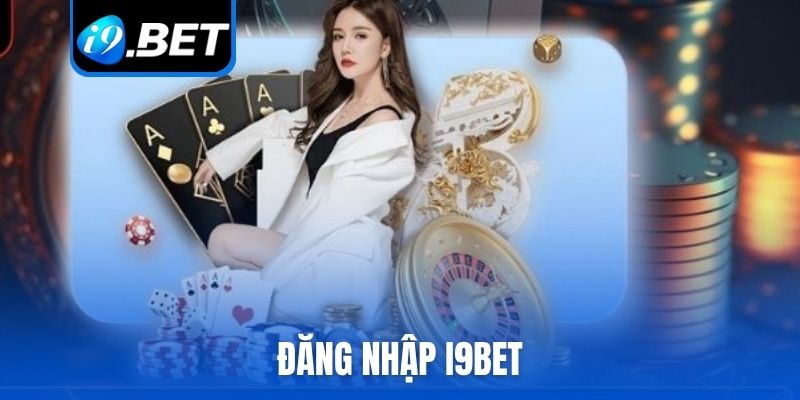 đăng nhập i9bet