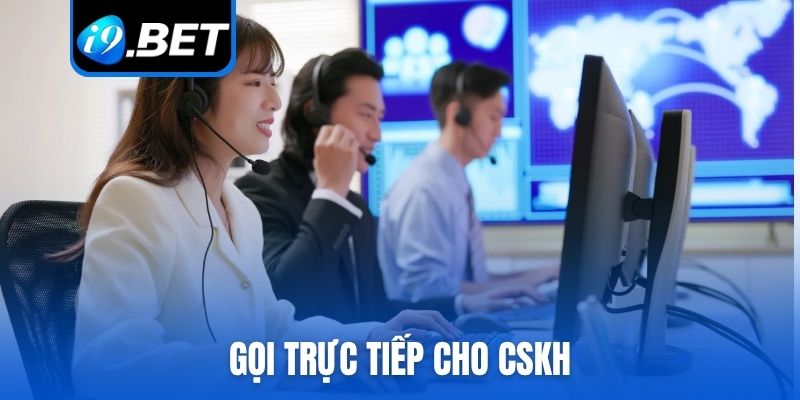 Gọi trực tiếp cho CSKH