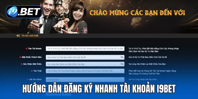 Hướng dẫn đăng ký nhanh tài khoản i9Bet