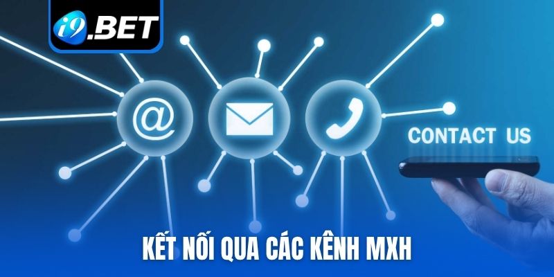 Kết nối qua các kênh MXH
