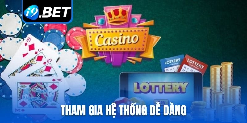 Tham gia hệ thống dễ dàng