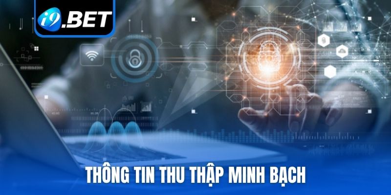 Thông tin thu thập minh bạch