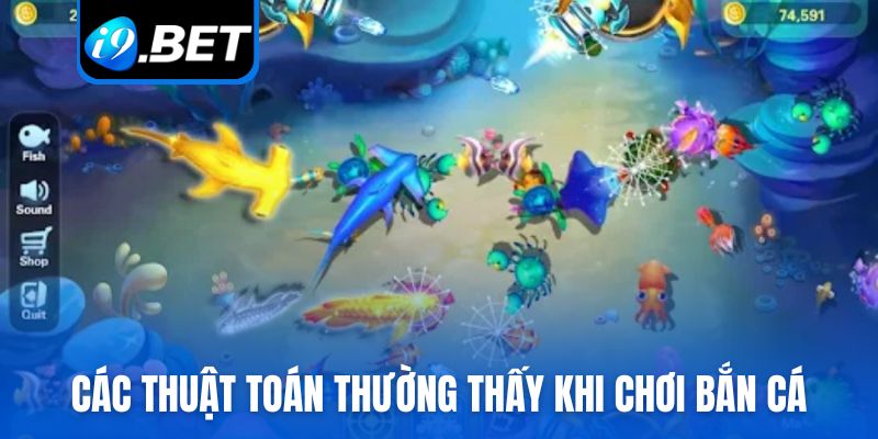 Các thuật toán thường thấy khi chơi bắn cá