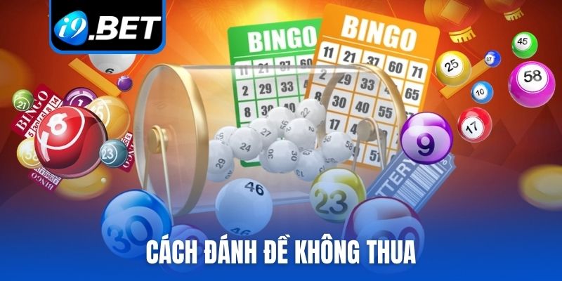 cách đánh đề không thua