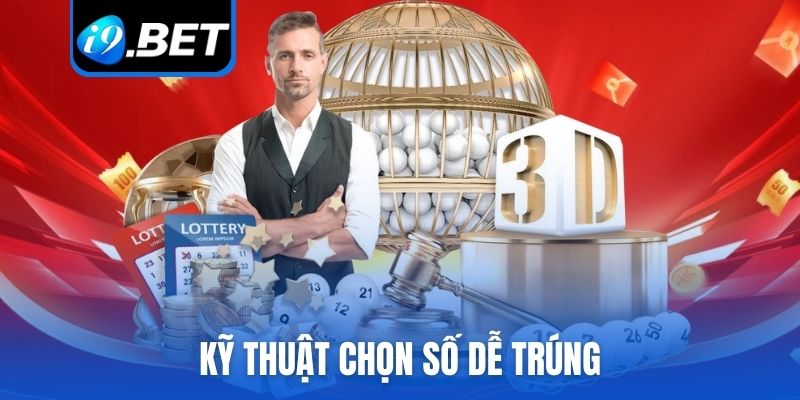Kỹ thuật chọn số dễ trúng